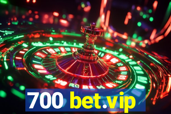 700 bet.vip